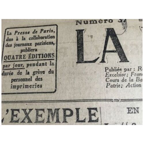 La Presse De Paris : 30 N° Parus Entre Le 12/11/19 &amp; Le 01/12/19 (Édition Du Matin Et/Ou Du Soir- Journal Remplaçant La Plupart Des Journaux Parisiens Pendant La Grève Du Personnel Des Imprimeries)