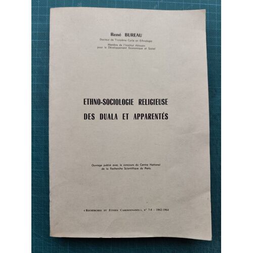 Ethno-Sociologie Religieuse Des Duala Et Apparentés.
