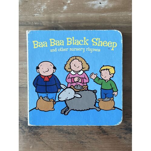 Baa Baa Black Sheep: And Other Favourite Nursery Rhymes