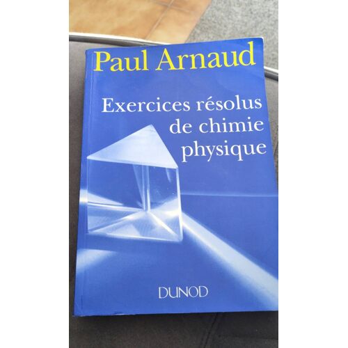 Exercices Résolus De Chimie Physique Dunod