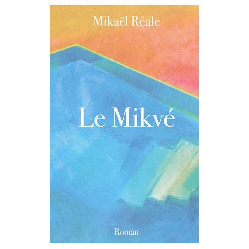Le Mikvé