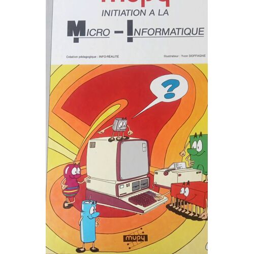 Mupy Initiation À La Micro-Informatique Yvon Doffagne