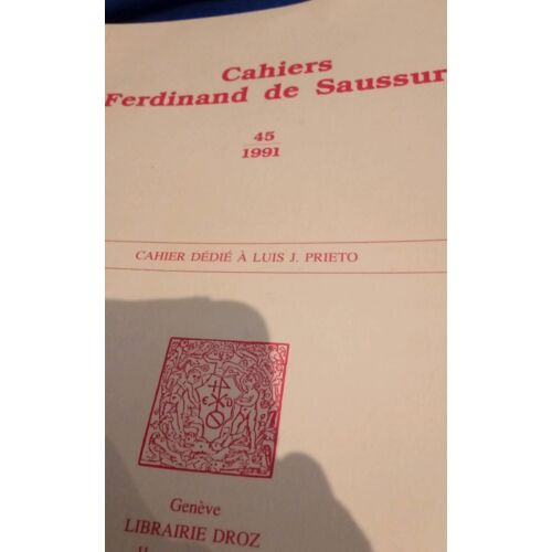 Cahiers Ferdinand De Saussure N 45 Année 1991
