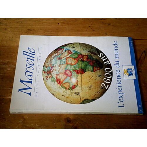 Marseille Revue Culturelle N° 188 - 2600 Ans : L'expérience Du Monde