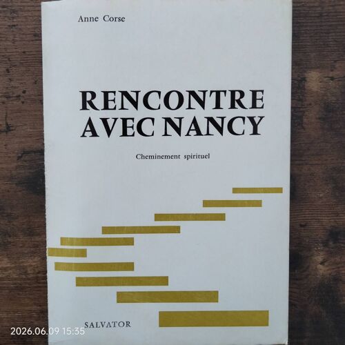 Rencontre Avec Nancy, Cheminement Spirituel Par Anne Corse