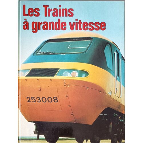Les Trains À Grande Vitesse