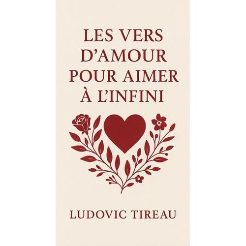 Les Vers D'amour Pour Aimer À L'infini