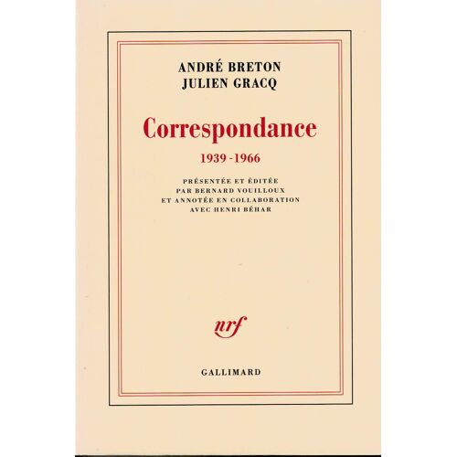 André Breton Julien Gracq : Correspondance 1939-1966 . Ed. Gallimard (Sept 2025 )