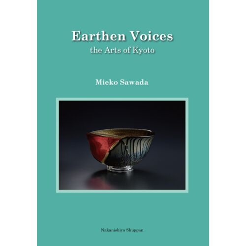 Earthen Voices: The Arts Of Kyoto