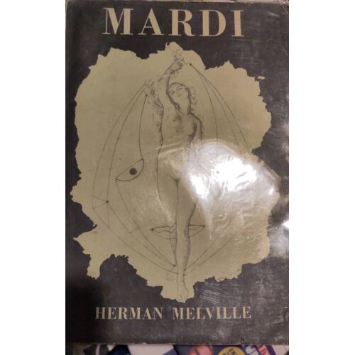 Mardi De Herman Melville Roman Traduit De L'Anglais Par Charles Cestre Avec Un Avant-Propos De Henri Parisot Et Une Couverture De Max Ernst Aux Éditions Robert Marin 1950 - 509 Pages