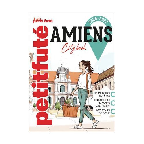 Guide Amiens 2026 Petit Futé