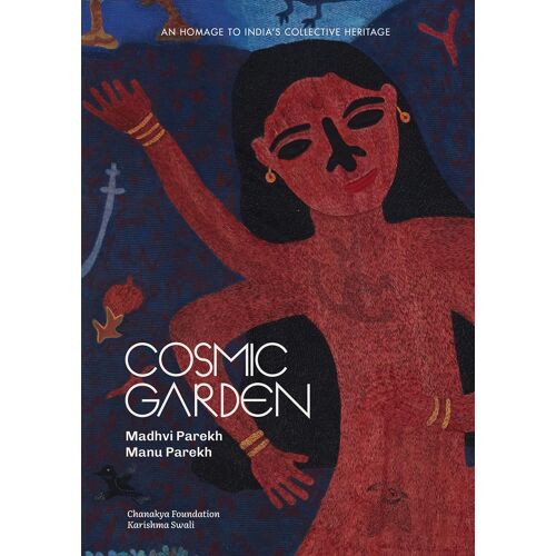 Cosmic Garden: An Homage To India's Collective Heritage