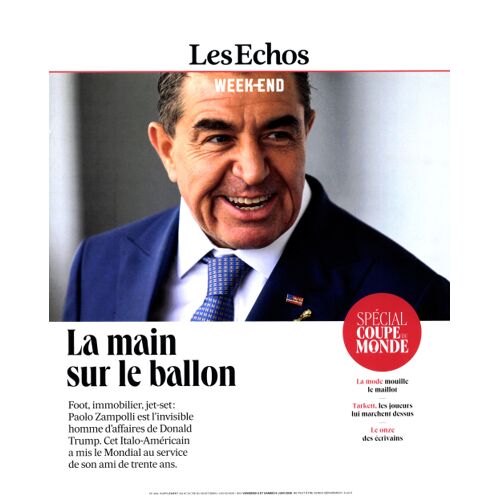 Les Echos Week End 494 : La Main Sur Le Ballon - Spécial Coupe Du Monde