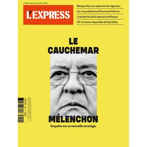 L'Express 3909 : La Cauchemar Mélenchon - Enquête Sur Sa Nouvelle Stratégie