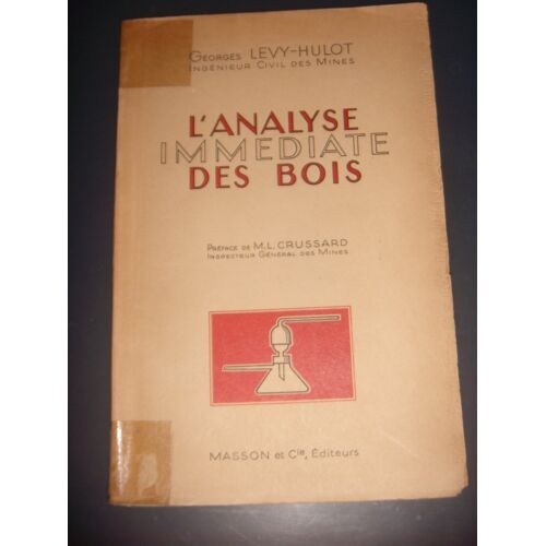 Levy-Hulot: L'Analyse Immédiate Des Bois, 1946, Be