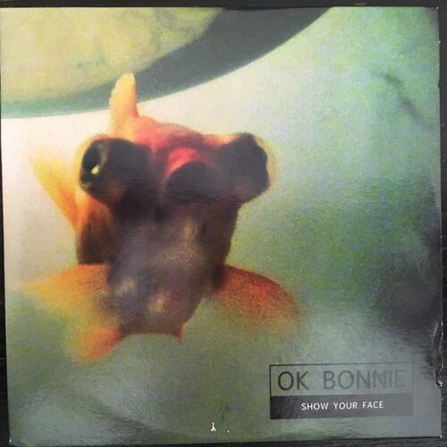 Ok Bonnie "Show Your Face" (Cd)