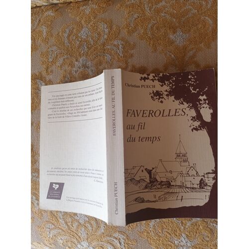 Christian Puech : Faverolles ( Aisne ) Au Fil Du Temps , 1996