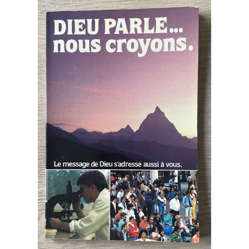 Dieu Parle, Nous Croyons - Philippe Fournier, Henri Laügt