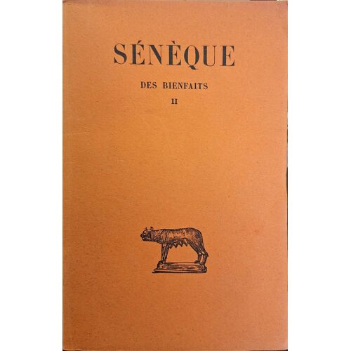 Sénèque. Des Bienfaits. Tome Ii (Livres V - Vii)