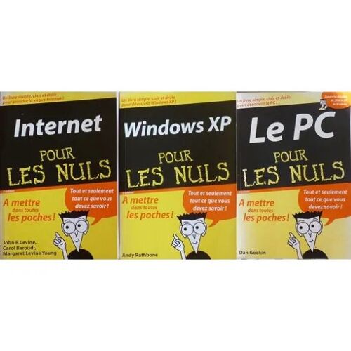 Internet Pour Les Nuls, Windows Xp Pour Les Nuls, Le Pc Pour Les Nuls, Le Lot Des 3
