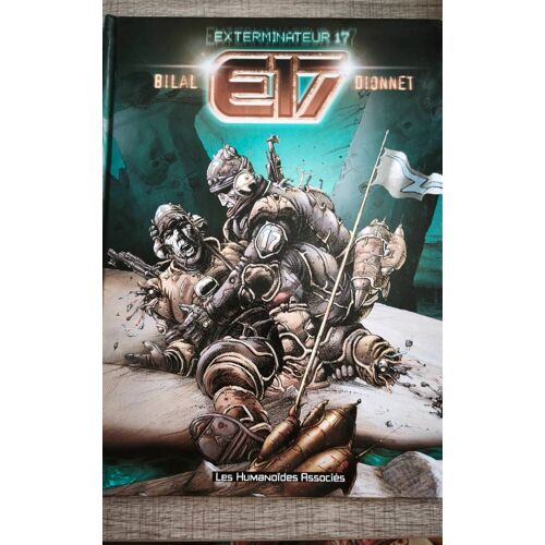 Exterminateur E17 Bilal Dionnet 5 Ème Edition2002 Humanoïde Associee