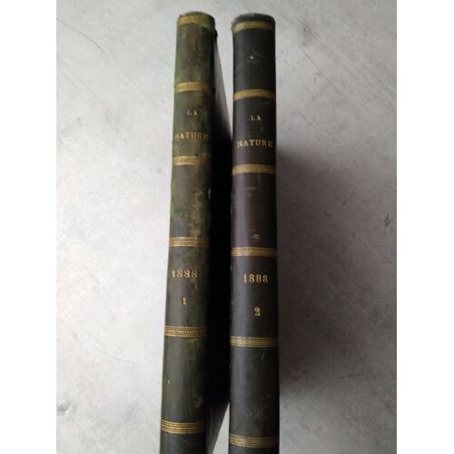 La Nature Revue Des Sciences Edition Reliee 1888 Tome 1 Et 2