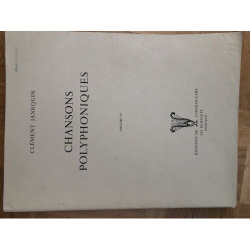 Chansons Polyphoniques Janequin Editions Oiseau-Lyre Volume Iv