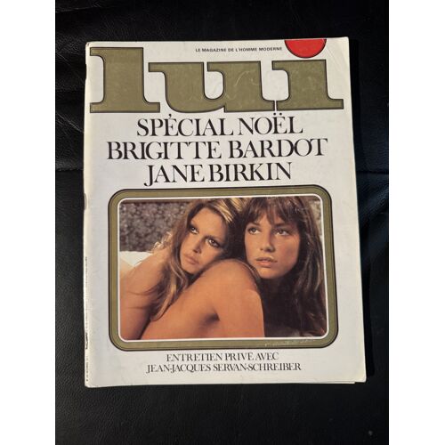 Magazine Lui 1972 --Special Noel Brigitte Bardot / Jane Birkin