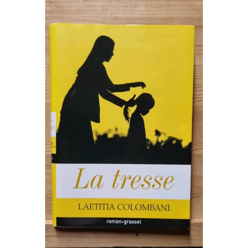 Laëtitia Colombani. La Tresse