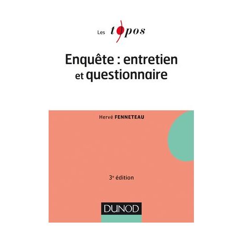 Enquête : Entretien Et Questionnaire - 3e Édition