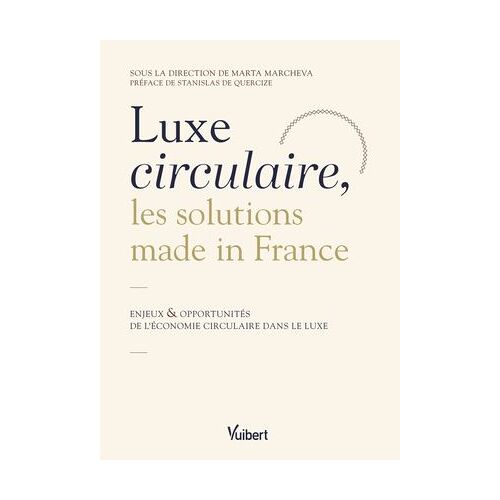 Luxe Circulaire, Les Solutions Made In France