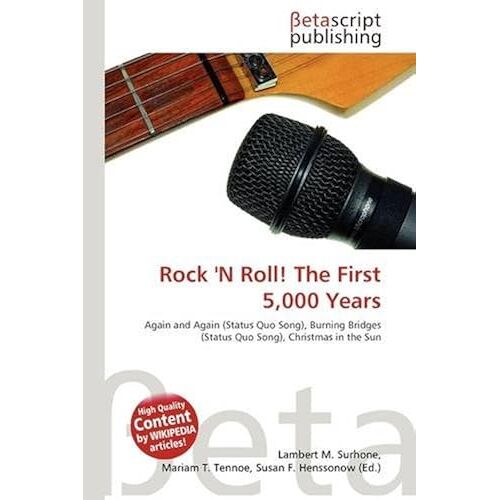 Rock 'n Roll! The First 5,000 Years