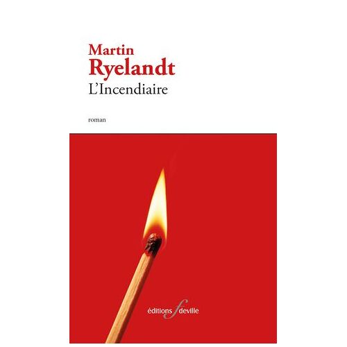 L'incendiaire