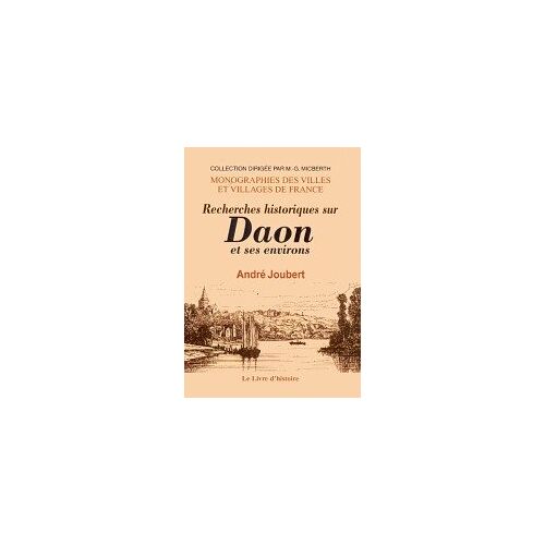 Daon Et Ses Environs (Recherches Historiques Sur)