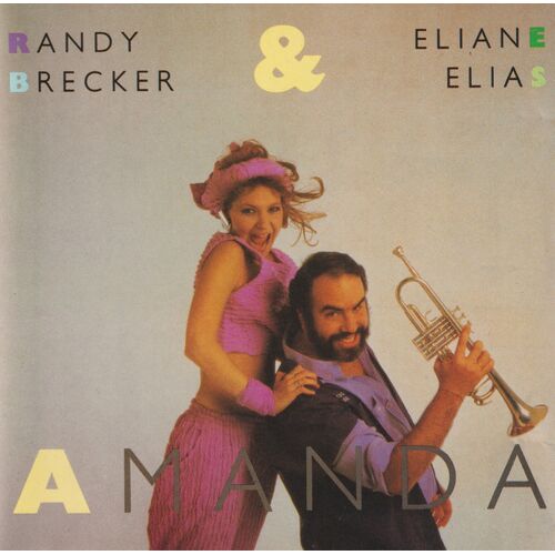 Randy Brecker & Eliane Elias - Amanda