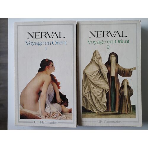 Voyage En Orient, De Nerval, Tomes 1 Et 2