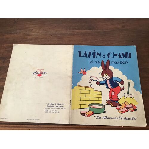 Lapin D’Chou Et Sa Maison/ Texte De François Monnet/ Illustrations Non Créditées/ Les Albums De L’Enfant Do/ Éditions Volumétrix/ Édition Non Datée (Années 50 Vraisemblablement) 