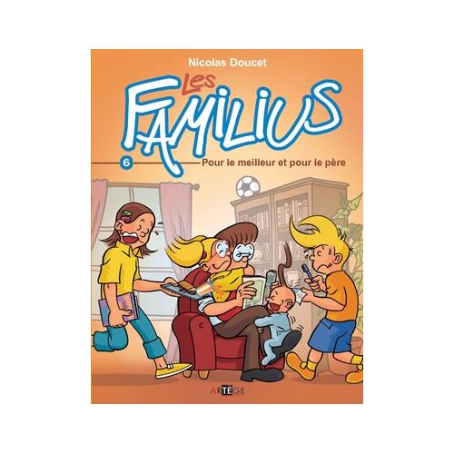 Les Familius, Pour Le Meilleur Et Pour Le Père