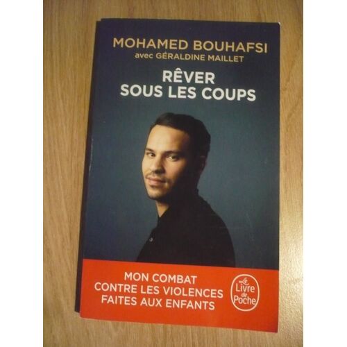 Rêver Sous Les Coups De Mohamed Bouhafsi Avec Gérarldine Maillet - Éditions Le Livre De Poche L.G.F. (21 Rue Du Montparnasse, Paris) - 2023
