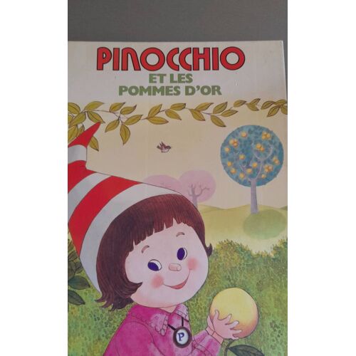 Pinocchio Et Les Pommes D'Or