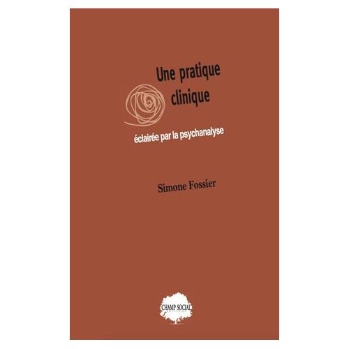 Une Pratique Clinique Éclairée Par La Psychanalyse