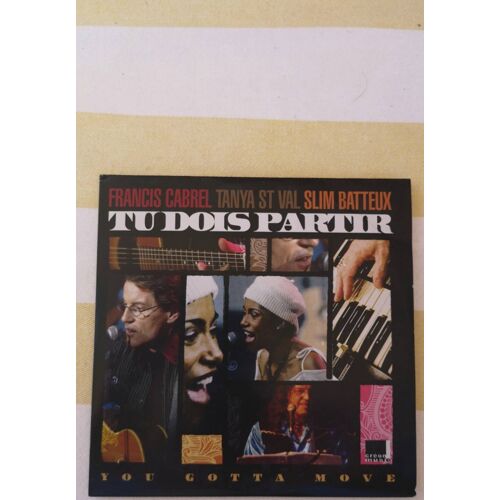 Francis Cabrel /Tanya St Val /Slim Bateux "Tu Dois Partir"