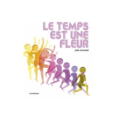 Le Temps Est Une Fleur