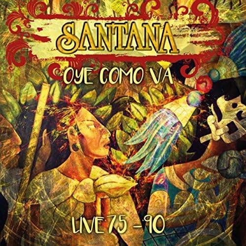 Santana - Oye Como Va Live 75-90