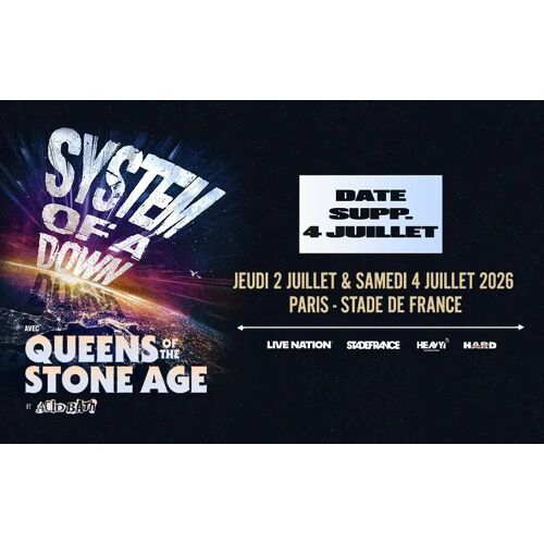 2 Places System Of A Down (+Qotsa) 4 Juillet Stade De France