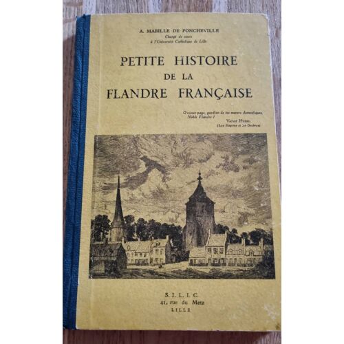 Petite Histoire De La Flandre Française Par A. Mabille De Poncheville- S. I. L. I. C.