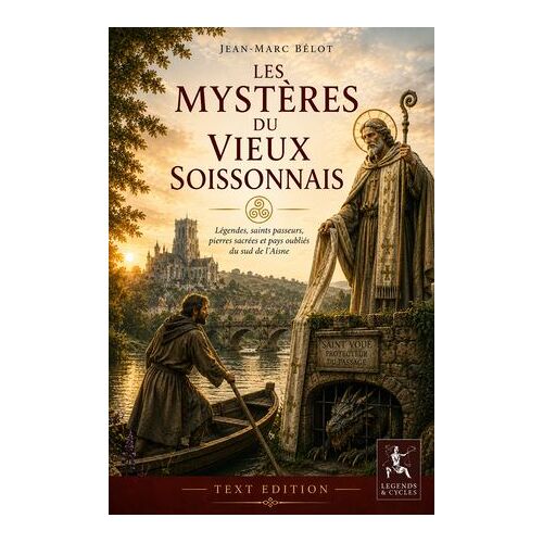Les Mystères Du Vieux Soissonnais