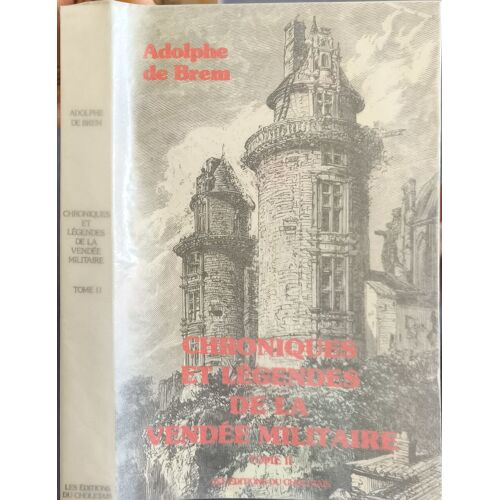 Chroniques Et Légendes De La Vendée Militaire Tome 2