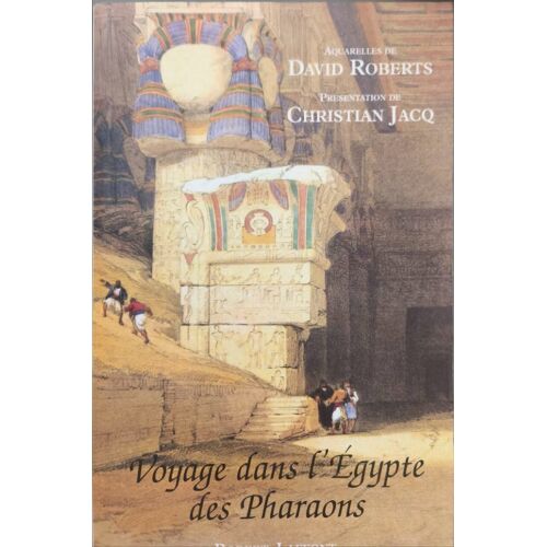 Voyage Dans L'égypte Des Pharaons