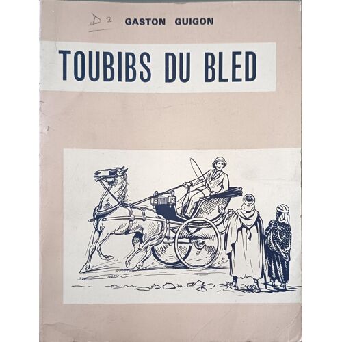 Toubibs Du Bled Illustrations De Benjamin Sarraillon